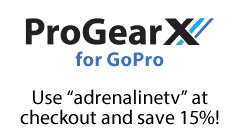 ProGearX for GoPro use AdrenalineTV at checkout to save 15 percent on your next order